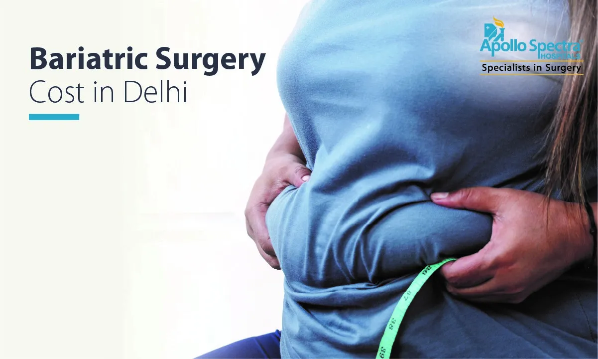 Bariatric Surgery Cost in Delhi